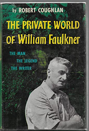 THE PRIVATE WORLD OF WILLIAM FAULKNER the Man t... B07B2Z7GX6 Book Cover