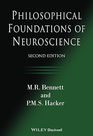 Philosophical foundations of neuroscience /