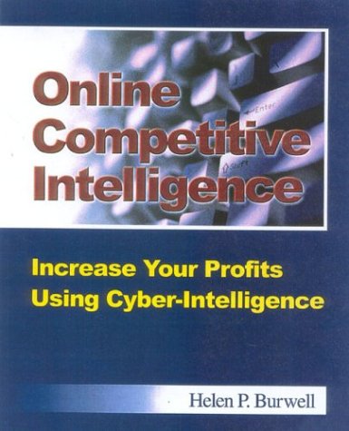 View of Online Competitive Intelligence: Increase Your Profits Using Cyber ...