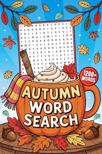 Autumn Word Search 1200+ Words: Fun and Relaxing Word Find Puzzles for Adults and Seniors, Large Print Fall Activity Book with Solutions