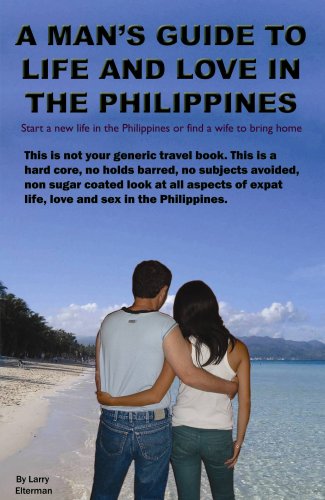 A Man's Guide to Life and Love in the Philippines
