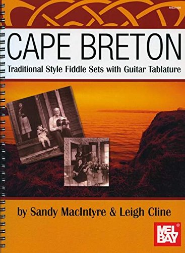 Cape Breton: Traditional Style Fiddle Sets with Guitar Tablature