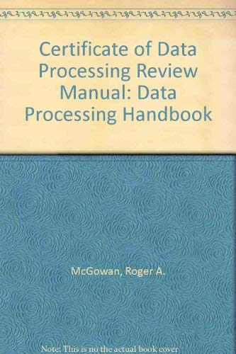 Certificate of Data Processing Review Manual: Data Processing Handbook ...