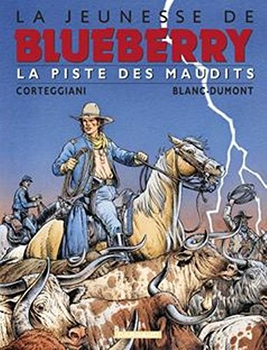 La Jeunesse de Blueberry - Tome 11 La Piste des maudits