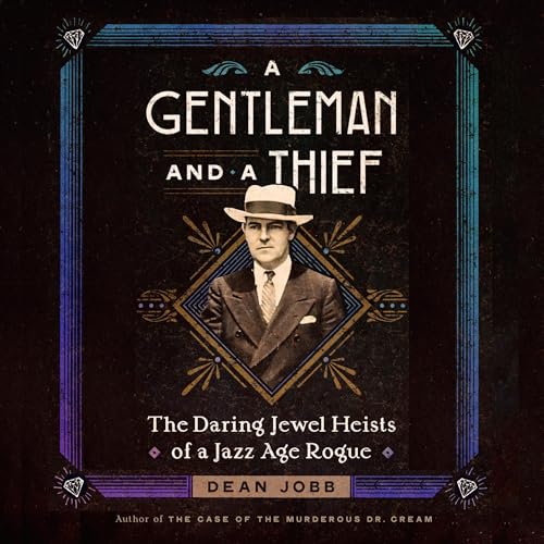 A Gentleman and a Thief by Dean Jobb episode artwork