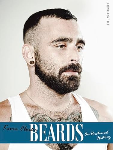 Beards, an Unshaved History