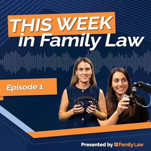 Episode 1: Tackling AI Family Law