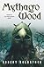 Mythago Wood (The Mythago Cycle, 1)