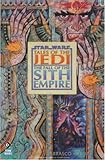 Star Wars - Tales of the Jedi: The Fall of the Sith Empire