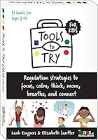 The Zones of Regulation: Tools to Try Cards for Kids 1936943565 Book Cover