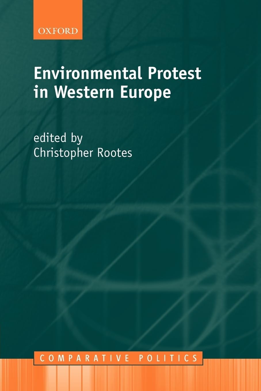 Environmental Protest in Western Europe (Comparative Politics)