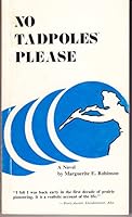 No tadpoles please 0919306543 Book Cover