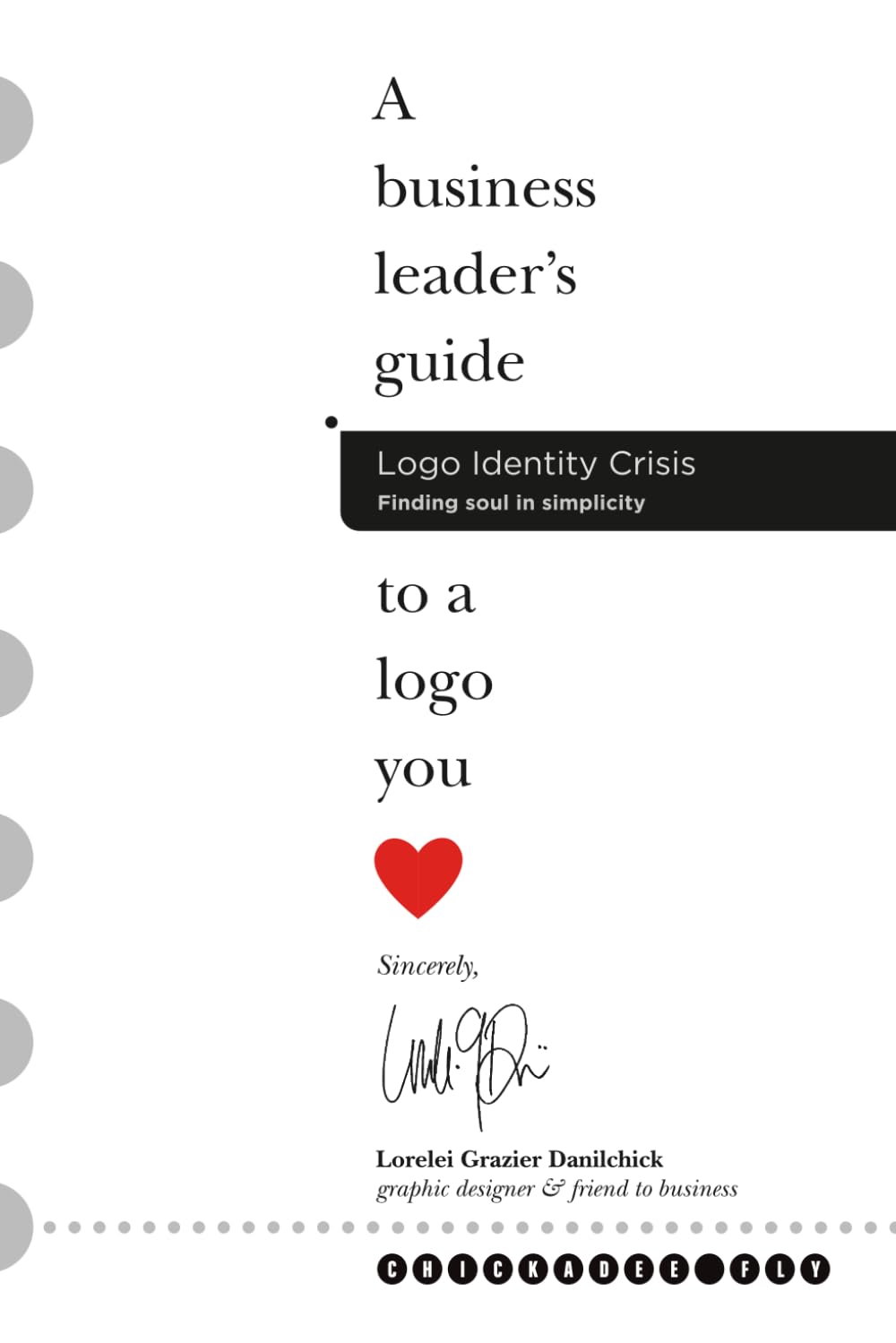 Logo Identity Crisis: A business leader's guide to a logo you love.