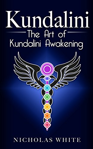 Kundalini: The Art of Kundalini Awakening (English...