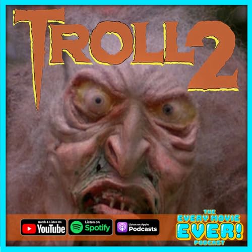 Troll 2 (1990): Goblins, Growth & The Worst Movie Ever Made Podcast Por arte de portada