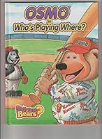 Osmo's Who's Playing Where? 1891376012 Book Cover