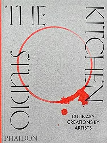 The Kitchen Studio: Culinary Creations by Artists