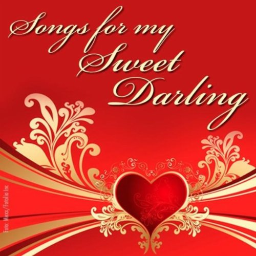 Songs For My Sweet Darling VARIOUS ARTISTS Digital Music