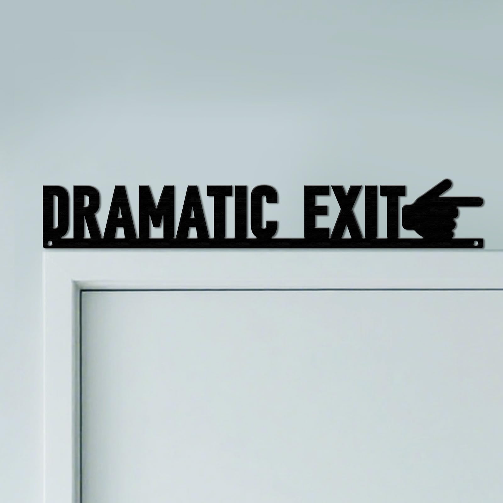 CUTHOLLOW Dramatic Exit Door Topper Sign Wall Art Decor, 30x4.8cm Metal Unique Hanging Above Door Frame Corner Accent for Front Door Hallway Theater Concert Party, Best Gift for Xmas Thanksgiving — image 1