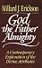 God the Father Almighty: A Contemporary Exploration of the Divine Attributes