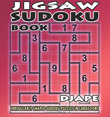 jigsaw sudoku book irregularly shaped sudoku puzzles in large font djape 9781514604403 amazon com books