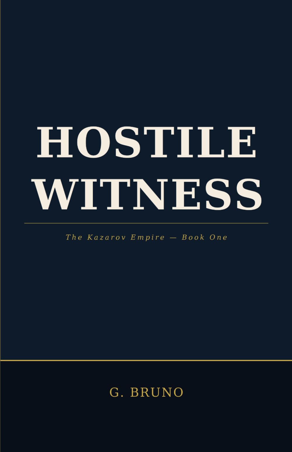 Hostile Witness: A Dark Romance (The Kazarov Empire)
