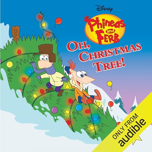 Phineas and Ferb: Oh, Christmas Tree! by Disney Books episode artwork