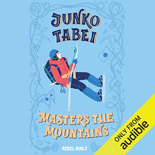 Junko Tabei Masters the Mountains by Rebel Girls episode artwork