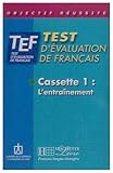 objectif chambre 13x18  Objectif réussite : TEF - Test d\'évaluation de français (Cassette audio) cassette 1 + cassette 2