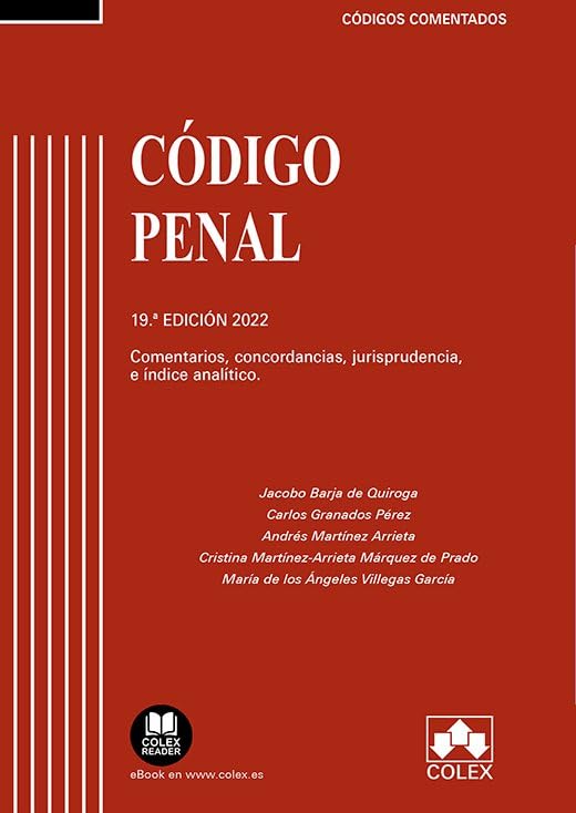 Código Penal - Código comentado: Comentarios, concordancias, jurisprudencia e índice analítico (EDICIÓN 2022): 1