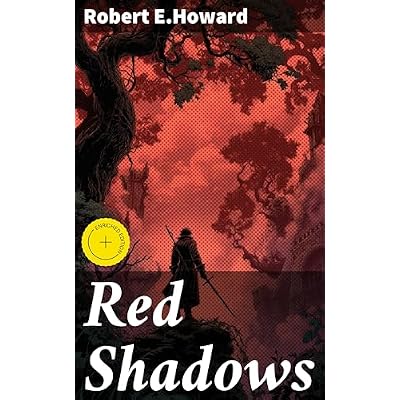 Red Shadows: Enriched edition. Adventures of a Gothic Hero