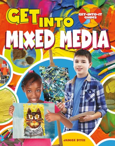 Get into Mixed Media (Get-Into-It Guides)