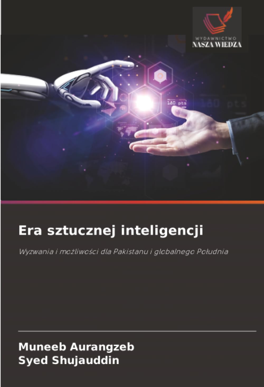 Era sztucznej inteligencji: Wyzwania i możliwości dla Pakistanu i globalnego Południa: Wyzwania i mo¿liwo¿ci dla Pakistanu i globalnego Po¿udnia