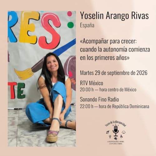 Voces de la Discapacidad Programa, Emisi&oacute;n n&uacute;mero 295, 29 de septiembre de 2026 por RTV M&eacute;xico &iexcl;Solo para tus o&iacute;dos!!!