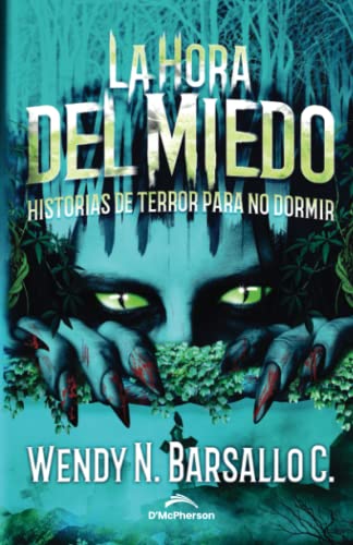 La Hora del Miedo: Historias de Terror para no dormir (Spanish Edition)