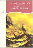 Proa libre sobre mar gruesa 8488730942 Book Cover