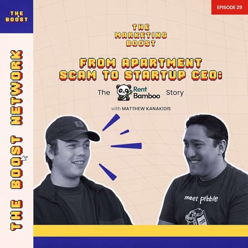 Episode 29: From Apartment Scam to Startup CEO: The RentBamboo Story