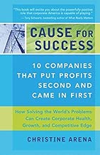 Cause for Success: 10 Companies That Put Profit Second and Came in First