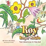 Roy and Roger Mouse: Their Adventures In Tales End