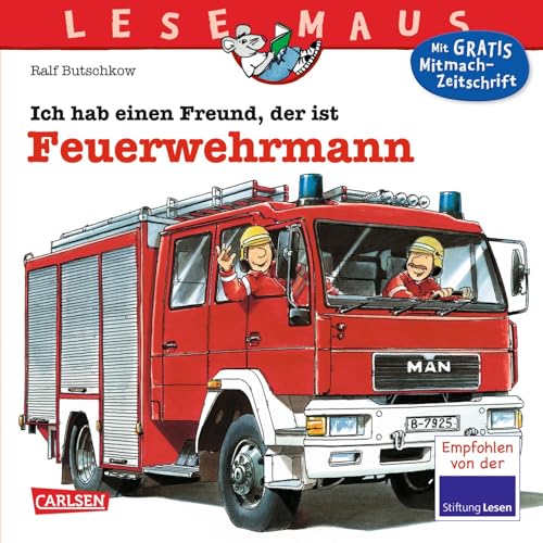 LESEMAUS 93: Ich hab einen Freund, der ist Feuerwehrmann: Alles...