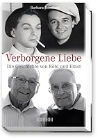 Verborgene Liebe: Die Geschichte von Röbi und Ernst 3037630272 Book Cover