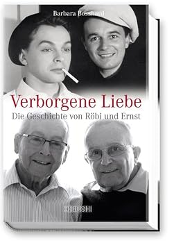 Hardcover Verborgene Liebe: Die Geschichte von Röbi und Ernst [German] Book