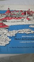 Official Illustrated History Hotel del Coronado a National Historic Landmark, Fourth Edition B000PKIR0A Book Cover