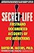 Secret Life: Firsthand, Documented Accounts of Ufo Abductions