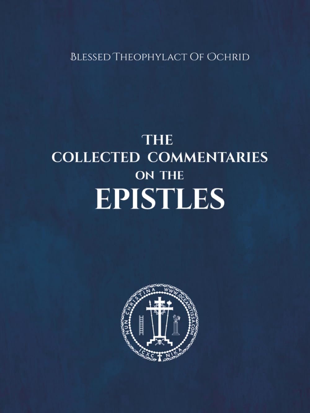 The Collected Commentaries on the Epistles