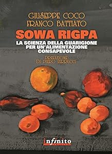 Vedi scheda su Amazon Sowa rigpa. La scienza della guarigione per un'alimentazione consapevole