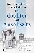 De dochter van Auschwitz: Ik was een van de jongste overlevenden van Auschwitz. Dit is mijn verhaal.