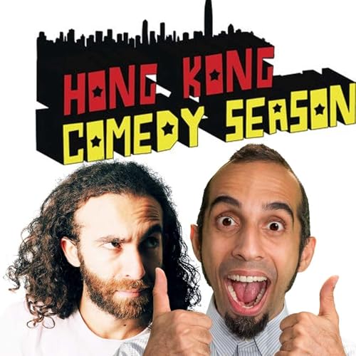 『#228 - Hong Kong Comedy Season - Go Big or Go Home!』のカバーアート