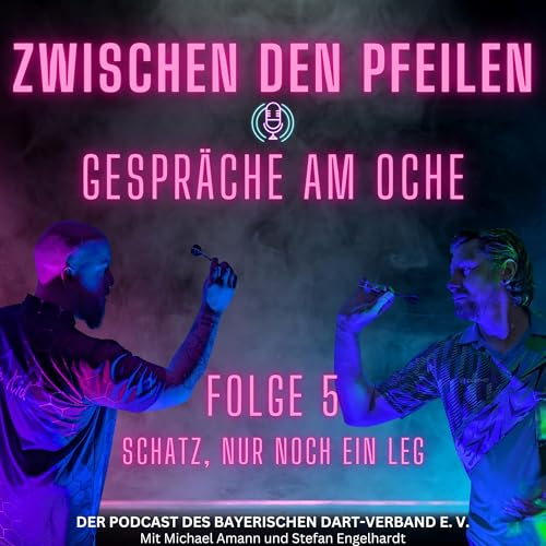Folge 5 - Schatz, nur noch ein Leg Podcast Por  arte de portada