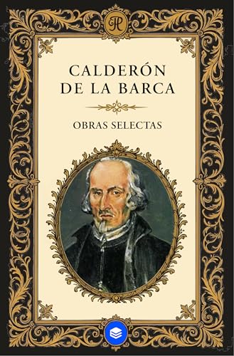 Obras Selectas de Pedro Calderón de la Barca